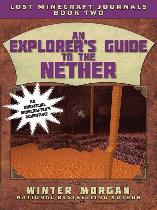 Title details for An Explorer's Guide to the Nether by Winter Morgan - Available